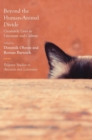 Beyond the Human-Animal Divide : Creaturely Lives in Literature and Culture - Book