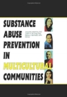 Substance Abuse Prevention in Multicultural Communities - Book