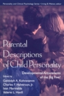 Parental Descriptions of Child Personality : Developmental Antecedents of the Big Five? - Book