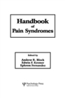 Handbook of Pain Syndromes : Biopsychosocial Perspectives - Book