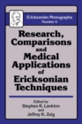 Research Comparisons And Medical Applications Of Ericksonian Techniques - Book