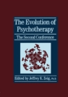 The Evolution Of Psychotherapy: The Second Conference - Book