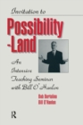 Invitation To Possibility Land : An Intensive Teaching Seminar With Bill O'Hanlon - Book