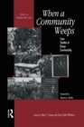 When A Community Weeps : Case Studies In Group Survivorship - Book