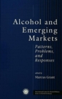 Alcohol And Emerging Markets : Patterns, Problems, And Responses - Book