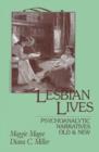 Lesbian Lives : Psychoanalytic Narratives Old and New - Book