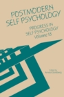 Progress in Self Psychology, V. 18 : Postmodern Self Psychology - Book