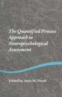 The Quantified Process Approach to Neuropsychological Assessment - Book