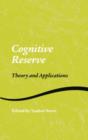 Cognitive Reserve : Theory and Applications - Book