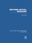Beyond Initial Reading (RLE Edu I) - Book