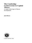 Cambridge Controversies in Capital Theory : A Methodological Analysis - Book