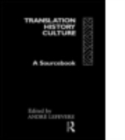Translation/History/Culture : A Sourcebook - Book