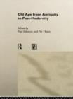 Old Age from Antiquity to Post-Modernity - Book