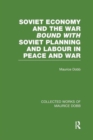 Soviet Economy and the War bound with Soviet Planning and Labour - Book