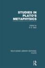 Studies in Plato's Metaphysics (RLE: Plato) - Book