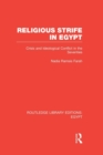 Religious Strife in Egypt (RLE Egypt) : Crisis and Ideological Conflict in the Seventies - Book