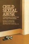 Child Sexual Abuse : A Handbook For Health Care And Legal Professions - Book