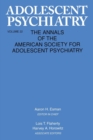 Adolescent Psychiatry, V. 22 : Annals of the American Society for Adolescent Psychiatry - Book