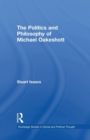 The Politics and Philosophy of Michael Oakeshott - Book