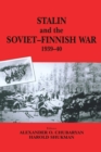 Stalin and the Soviet-Finnish War, 1939-1940 - Book