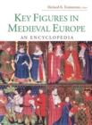 Key Figures in Medieval Europe : An Encyclopedia - Book
