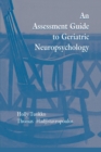 An Assessment Guide To Geriatric Neuropsychology - Book
