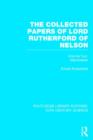 The Collected Papers of Lord Rutherford of Nelson : Volume 2 - Book