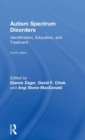 Autism Spectrum Disorders : Identification, Education, and Treatment - Book