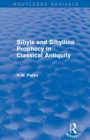 Sibyls and Sibylline Prophecy in Classical Antiquity (Routledge Revivals) - Book