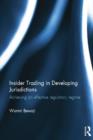 Insider Trading in Developing Jurisdictions : Achieving an effective regulatory regime - Book