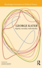 George Kateb : Dignity, Morality, Individuality - Book