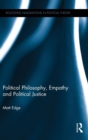 Political Philosophy, Empathy and Political Justice - Book