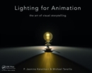 Lighting for Animation : The Art of Visual Storytelling - Book