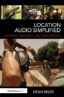 Location Audio Simplified : Capturing Your Audio... and Your Audience - Book