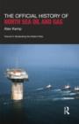 The Official History of North Sea Oil and Gas : Vol. II: Moderating the State’s Role - Book