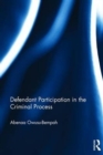 Defendant Participation in the Criminal Process - Book
