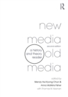New Media, Old Media : A History and Theory Reader - Book