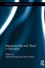 Intersectionality and Race in Education - Book