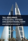 Tall Buildings : Structural Systems and Aerodynamic Form - Book