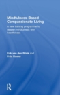 Mindfulness-Based Compassionate Living - Book