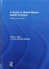 A Guide to Global Mental Health Practice : Seeing the Unseen - Book