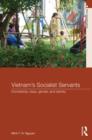 Vietnam's Socialist Servants : Domesticity, Class, Gender, and Identity - Book