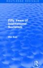 Fifty Years of International Socialism (Routledge Revivals) - Book