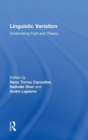 Linguistic Variation : Confronting Fact and Theory - Book