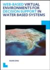 Web-based Virtual Environments for Decision Support in Water Based Systems - Book