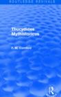 Thucydides Mythistoricus (Routledge Revivals) - Book