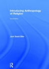 Introducing Anthropology of Religion : Culture to the Ultimate - Book