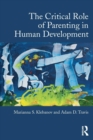The Critical Role of Parenting in Human Development - Book