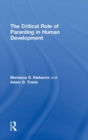 The Critical Role of Parenting in Human Development - Book
