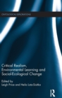 Critical Realism, Environmental Learning and Social-Ecological Change - Book